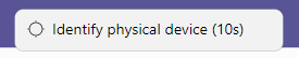Context menu showing 'Identify physical device' text
